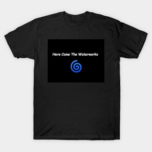 Here Come They T-Shirt by Dirpytheswag